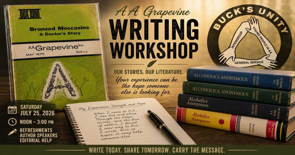 AA Grapevine Writing Workshop featured image with the May 1975 Grapevine, first through fourth edition Big Books, writing journal, and Bucks Unity logo, illustrating how members' stories shape A.A. literature.